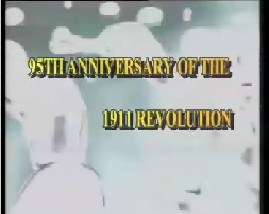 95TH ANNIVERSARY OF THE 1911 REVOLUTION